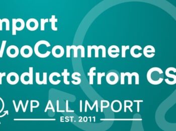 WP All Import WooCommerce Addon Pro Nulled